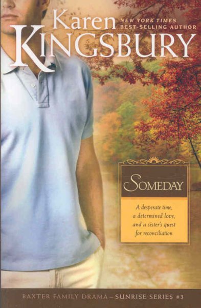 Someday  [Paperback] / Karen Kingsbury.