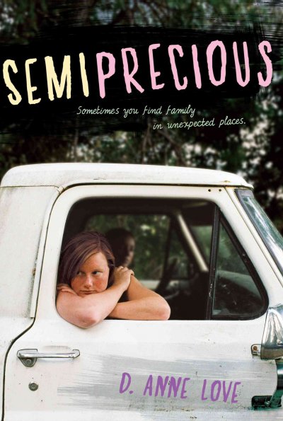 Semiprecious [Paperback] / D. Anne Love.