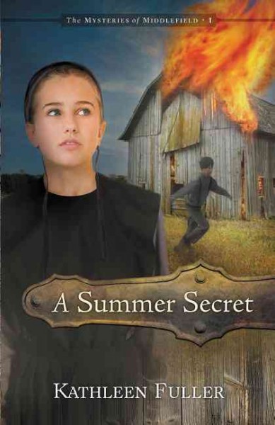 A summer secret [Paperback] / by Kathleen Fuller.