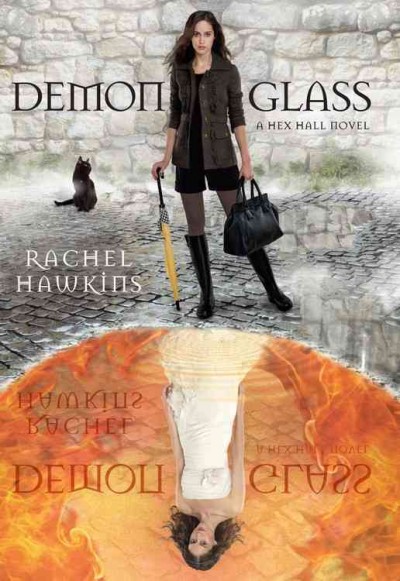 Demonglass [Paperback] : a Hex Hall novel / Rachel Hawkins.
