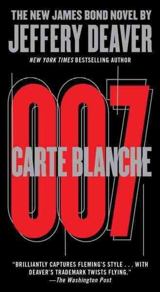 Carte blanche [Paperback] : 007 : the new James Bond novel / Jeffery Deaver.