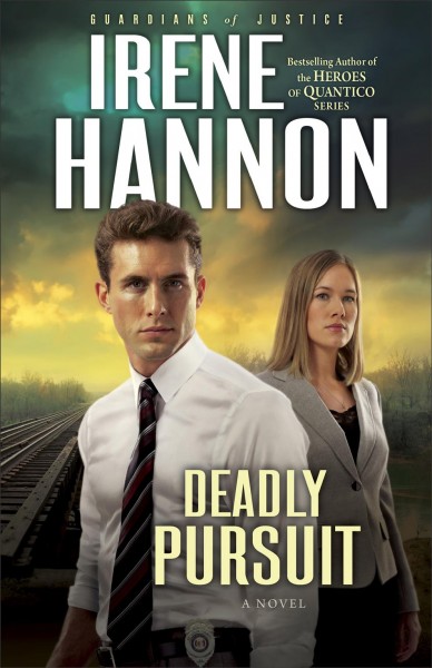 Deadly pursuit (Book #2) [Paperback] : a novel / Irene Hannon.