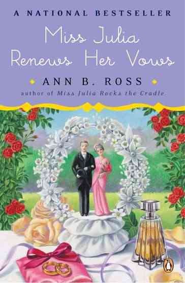 Miss Julia renews her vows / Ann B. Ross.