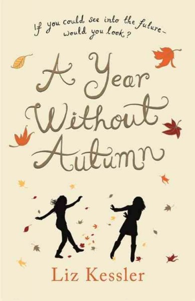 A year without autumn / Liz Kessler.
