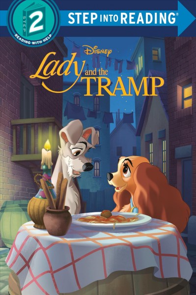 Lady and the Tramp / adapted by Delphine Finnegan ; illustrated by the Disney Storybook Artists.