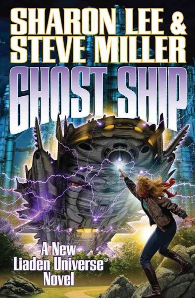 Ghost ship / Sharon Lee & Steve Miller.