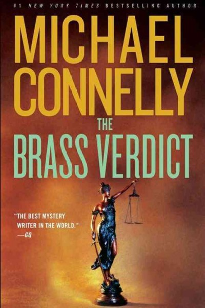The brass verdict :  a novel / Michael Connelly.