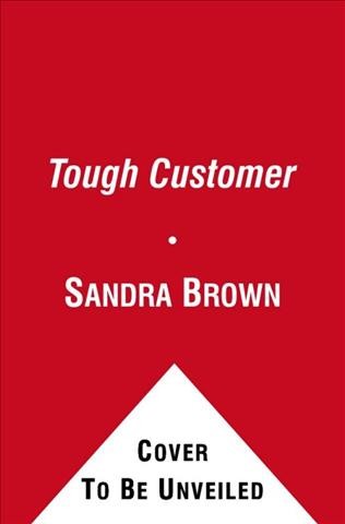 Tough Customer: A Novel Book{BK}