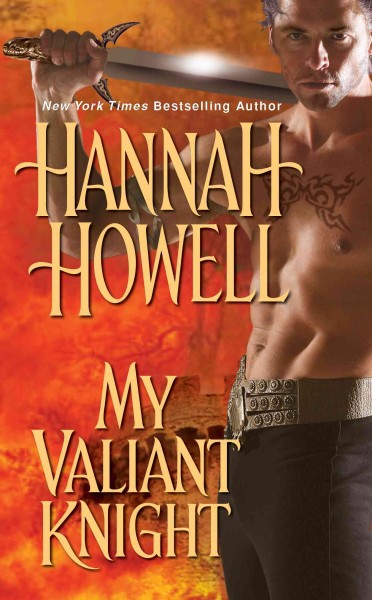 My valiant knight / Hannah Howell.
