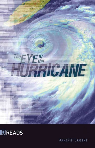 The eye of the hurricane / Janice Greene.
