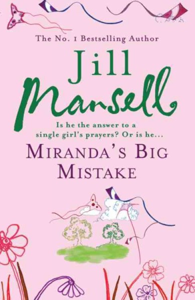Miranda's big mistake / Jill Mansell.