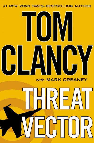 Threat vector / Tom Clancy, with Mark Greaney.