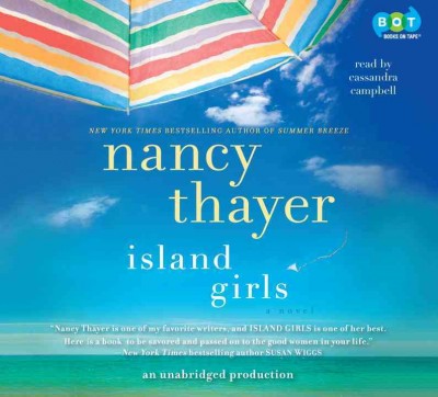 Island girls  [sound recording] / Nancy Thayer.