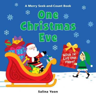 One Christmas eve : a merry seek-and-count book / Salina Yoon.