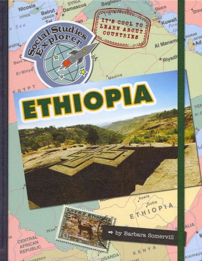 It's cool to learn about countries. Ethiopia / by Barbara A. Somervill.