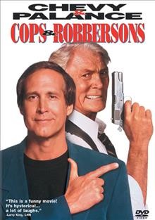 Cops & Robbersons [videorecording (DVD)].