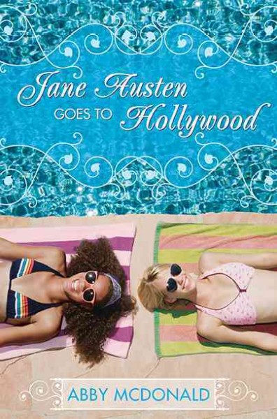 Jane Austen goes to Hollywood / Abby McDonald.