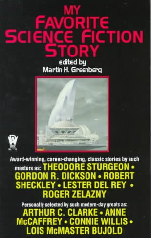 My favorite science fiction story / edited by Martin H. Greenberg.