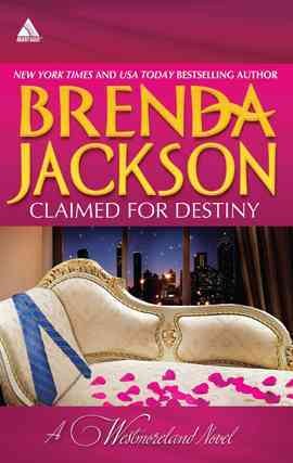 Claimed for destiny [electronic resource] / Brenda Jackson.