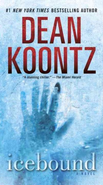 Icebound : a novel / Dean Koontz.