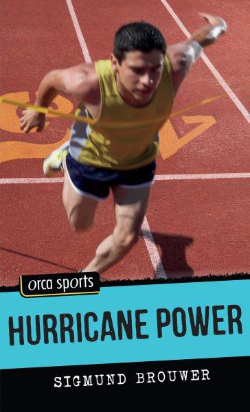 Hurricane power [electronic resource] / Sigmund Brouwer.