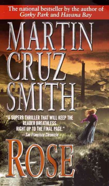 Rose [electronic resource] / Martin Cruz Smith.