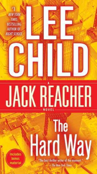 The hard way : a Reacher novel / Lee Child.