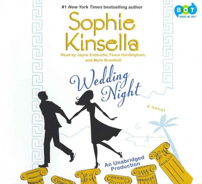 Wedding night  [sound recording] : a novel / Sophie Kinsella.