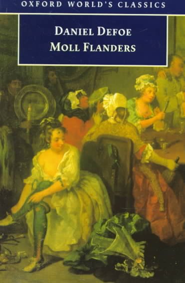 The fortunes and misfortunes of the famous Moll Flanders, &c ... / Daniel Defoe ; edited with an introduction and notes by G.A. Starr.