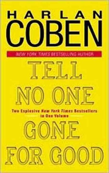 Tell no one [electronic resource] ; Gone for good / Harlan Coben.
