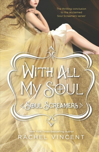 With all my soul / Rachel Vincent.