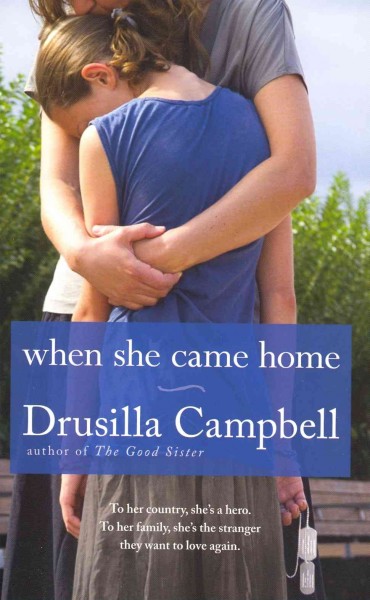 When she came home / Drusilla Campbell.