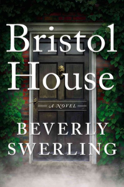 Bristol House / Beverly Swerling.