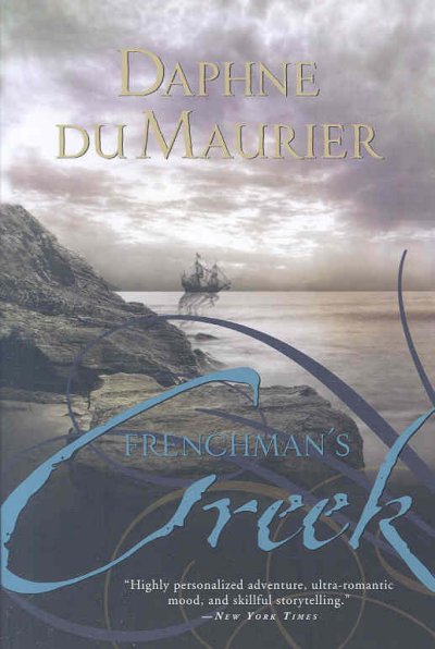 Frenchman's creek / Daphne du Maurier.