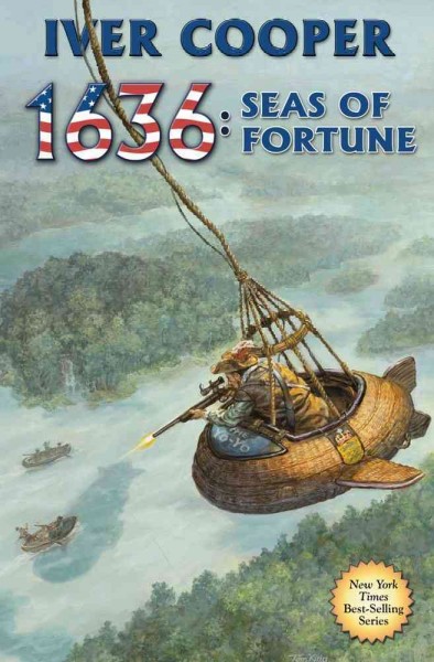 1636 : seas of fortune / Iver P. Cooper.