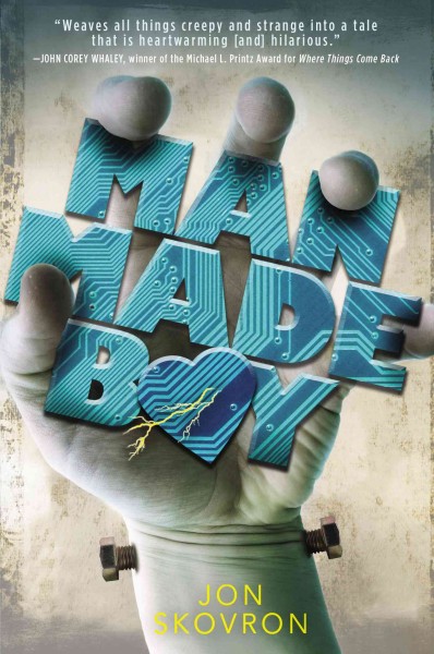 Man made Boy / by Jon Skovron.