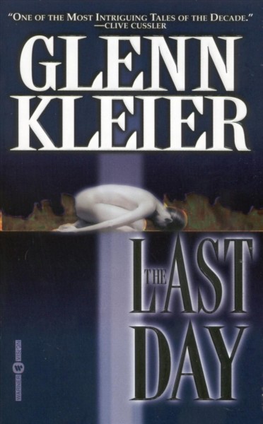 The last day [electronic resource] / Glenn Kleier.