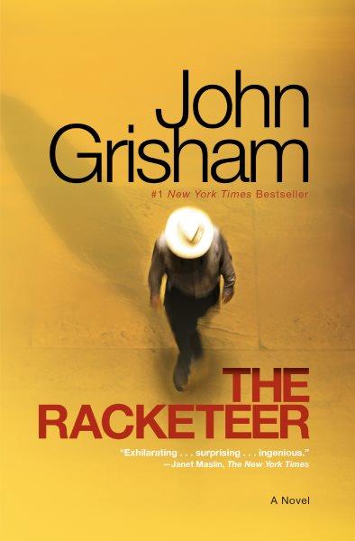 The racketeer [electronic resource] / John Grisham.