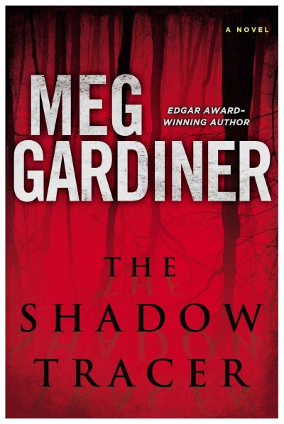 The shadow tracer / Meg Gardiner.