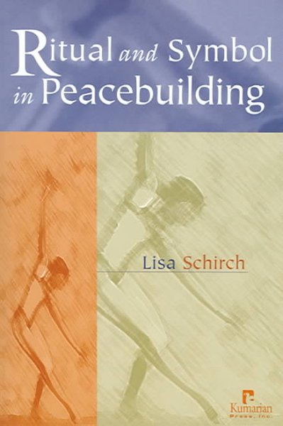 Ritual and symbol in peacebuilding / Lisa Schirch.