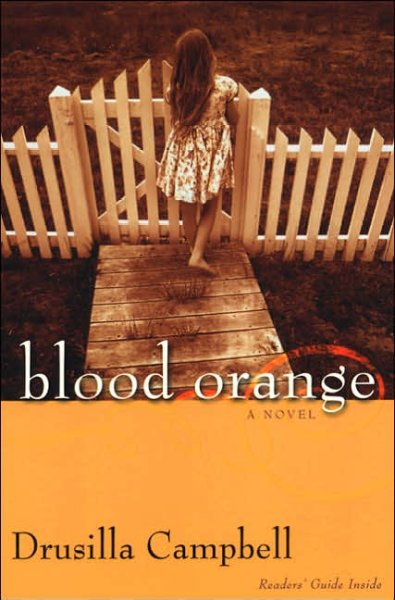 Blood orange : a novel / Drusilla Campbell.