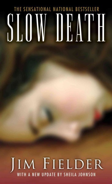 Slow death / Jim Fielder.