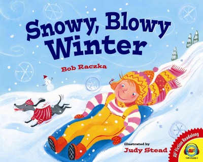Snowy, blowy winter / Bob Raczka ; illustrated by Judy Stead.