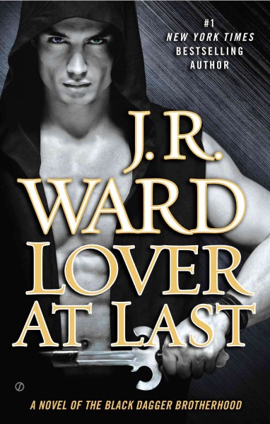 Lover at last / J.R. Ward.