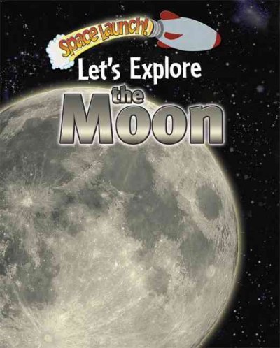 Let's explore the Moon / Helen and David Orme.