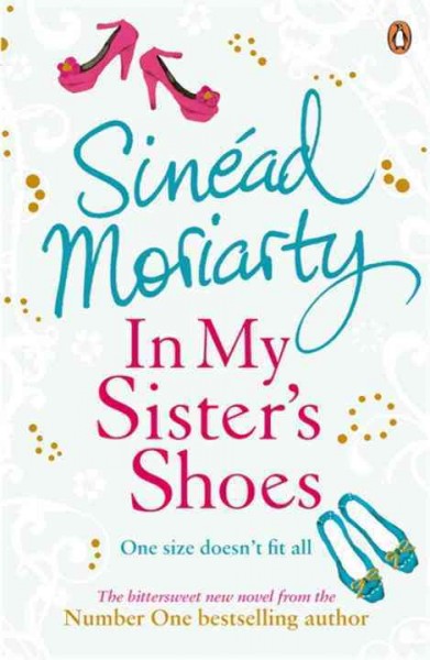In my sister's shoes / Sinéad Moriarty.