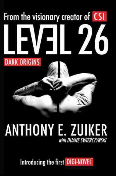 Dark origins / Anthony E. Zuiker with Duane Swierczynski ; [interior illustrations by Marc Ecko].