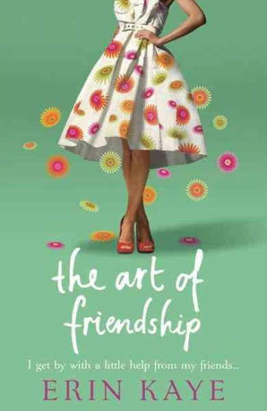 Art of friendship / by Erin Kaye.