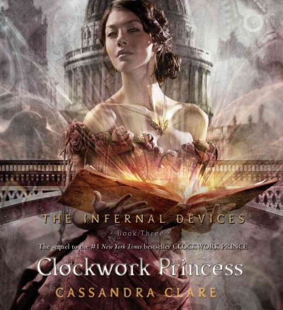 Clockwork princess / Cassandra Clare.
