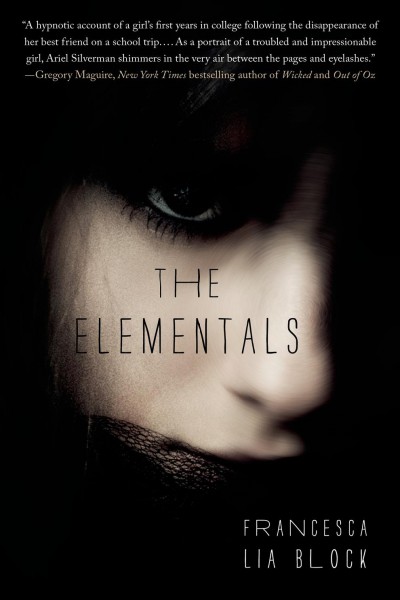 The elementals / Francesca Lia Block.